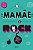Mamae e Rock, A - Imagem 1