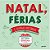 Natal, Ferias e Outras Historias - Imagem 1