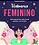 Universo Feminino: 100 Exercicios para Uma Mulher 100% Feliz - Imagem 1