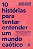 10 Historias para Tentar Entender Um Mundo Caotico - Imagem 1