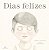 Dias Felizes - Imagem 1