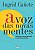 Voz das Novas Mentes, A - Imagem 1