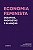Economia Feminista: Desafios, Propostas e Aliancas - Imagem 1