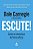 Escute!: Como se Comunicar de Forma Eficaz - Imagem 1