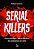 Serial Killers - Como Funciona a Mente Sombria dos Assassinos em Serie - Imagem 1