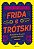 Frida e Trotski - a Historia de Uma Paixao Secreta - Romance - Imagem 1