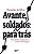 Avante, Soldados: para trás - Uma História Inspirada na Guerra do Paraguai - Imagem 1