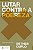 Lutar contra a Pobreza - Imagem 1