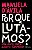 Por Que Lutamos - Imagem 1