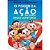 Poder da Acao para Criancas, O: Novas Aventuras: Como Ensinar Aos Seus Filh - Imagem 1