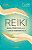Reiki: Guia Pratico para a Cura Energetica - Imagem 1