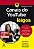 Canais do Youtube para Leigos - Imagem 1