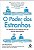 Poder dos Estranhos, O: os Beneficios do Dialogo em Um Mundo Desconfiado - Imagem 1