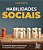 Habilidades Sociais: 50 Praticas para Melhorar as Interacoes com as Pessoas - Imagem 1