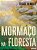 Mormaco na Floresta - Imagem 1