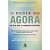 Poder do Agora, o - Um Guia para a Iluminacao Espiritual - Imagem 1