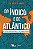 Do Indico e do Atlantico: Contos Brasileiros e Mocambicanos - Imagem 1