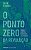 Ponto Zero da Revolucao, O: Trabalho Domestico, Reproducao e Luta Feminista - Imagem 1