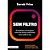 Sem Filtro: os Bastidores do Instagram: Como Uma Startup Revolucionou Noss - Imagem 1