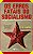 Erros Fatais do Socialismo, os - por Que a Teoria Nao Funciona na Pratica - Imagem 1