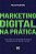 Marketing Digital na Prática - Imagem 1