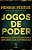 Jogos de Poder - Metodos Simpaticos para Influenciar as Pessoas - Imagem 1