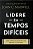Lidere em Tempos Difíceis - Imagem 1