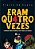 Eram Quatro Vezes - Col. Teatro na Escola - Imagem 1