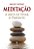 Meditacao: a Arte de Viver o Presente - Imagem 1
