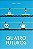 Quatro Futuros - Imagem 1