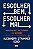 Escolher Bem, Escolher Mal - Imagem 1
