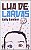 Lua de Larvas - Imagem 1