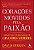 Coracoes Movidos Pela Paixao - Como Sao Formados os Grandes Lideres - Imagem 1