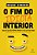 Fim do Idiota Interior, O: Deixe de Ser Seu Proprio Inimigo e Faca Sua Vida - Imagem 1
