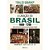 Criacao do Brasil 1600-1700 , A- Como Uma Geracao de Desbravadores Implacav - Imagem 1