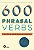 600 Phrasal Verbs - Como Falar Ingles Como Um Americano - Imagem 1