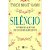 Silencio: o Poder da Quietude em Um Mundo Barulhento - Imagem 1