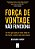 Forca de Vontade Nao Funciona - Imagem 1