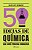 50 Ideias de Quimica Que Voce Precisa Conhecer - Imagem 1