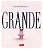 Grande - Imagem 1