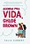 Acorda Pra Vida, Chloe Brown - Imagem 1