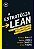 Estrategia Lean, a - para Criar Vantagem Competitiva, Inovar e Produzir com - Imagem 1