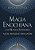 Magia Enochiana e os Mundos Superiores: Alem do Reino dos Anjos - Imagem 1