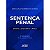 Sentença Penal - Doutrina, Jurisprudência, Prática - Imagem 1