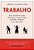 Trabalho: Uma Historia de Como Utilizamos o Nosso Tempo, da Idade da Pedra - Imagem 1