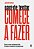 Pare de Tentar Comece a Fazer - Imagem 1