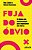 Fuja do Obvio - Imagem 1