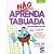 Não Aprenda Tabuada - Imagem 1
