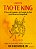 Ta0-te King: o Livro do Caminho e do Sentido da Vida para Alcancar a ... - Imagem 1