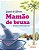 Mamao de Bruxa - Imagem 1
